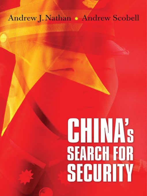 Title details for China's Search for Security by Andrew J. Nathan - Available